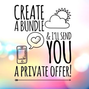 Create a bundle and I’ll send you a private offer!!